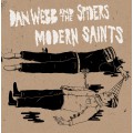 Modern Saints/ Dan Webb and the Spiders - split 7 inch